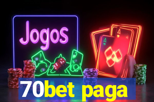 70bet paga